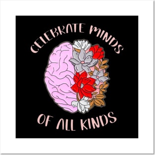 CELEBRATE MINDS  OF ALL KINDS Posters and Art